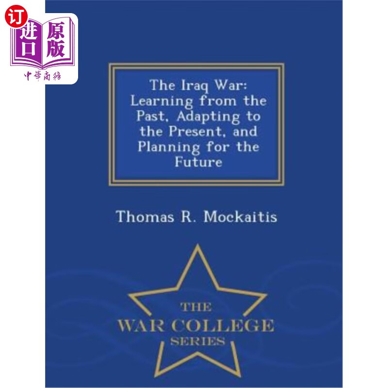 海外直订the iraq war: learning from the past, adapting to the