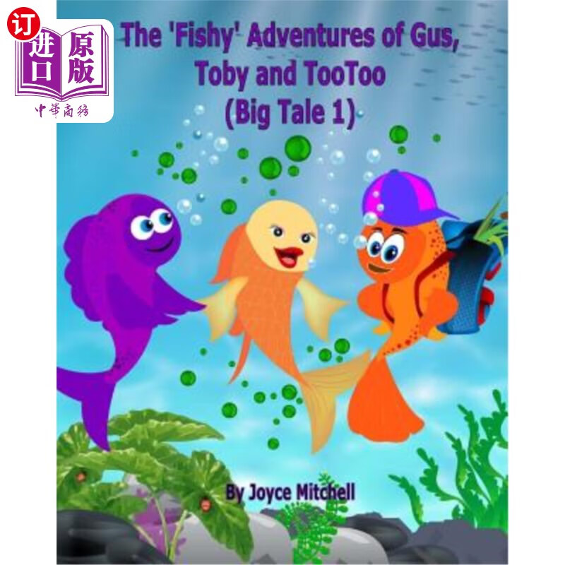 海外直订the fishy adventures of gus, toby and tootoo: big tale