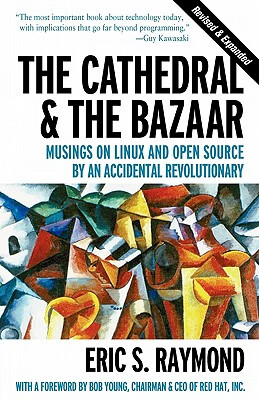 《大教堂与集市》——一位偶然的革命性牧师对Linux和开源的思考 The Cathedral x26 the Bazaar - Musings on Linux x26 Open Source