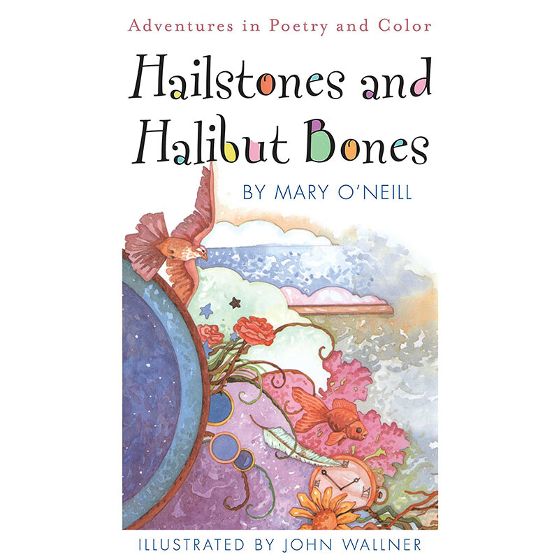 【预售】hailstones and halibut bones: adventures in poetry and