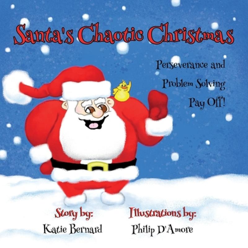预订 santas chaotic christmas: perseverance and .
