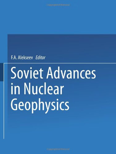 预订 soviet advances in nuclear geophysics