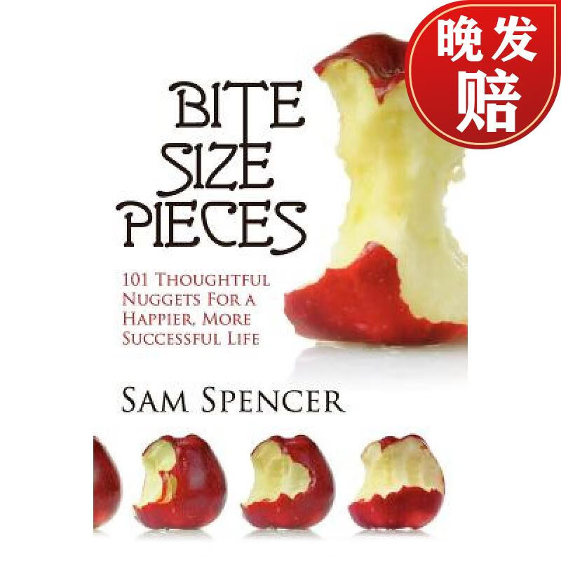 【4周达】bite size pieces: 101 thoughtful nuggets for a happier