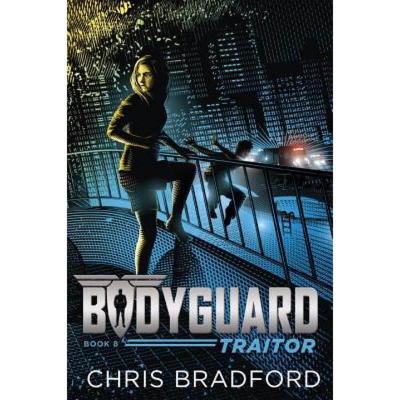 bodyguard: traitor (book 8) 英文原版 儿童动作冒险小说 bradford