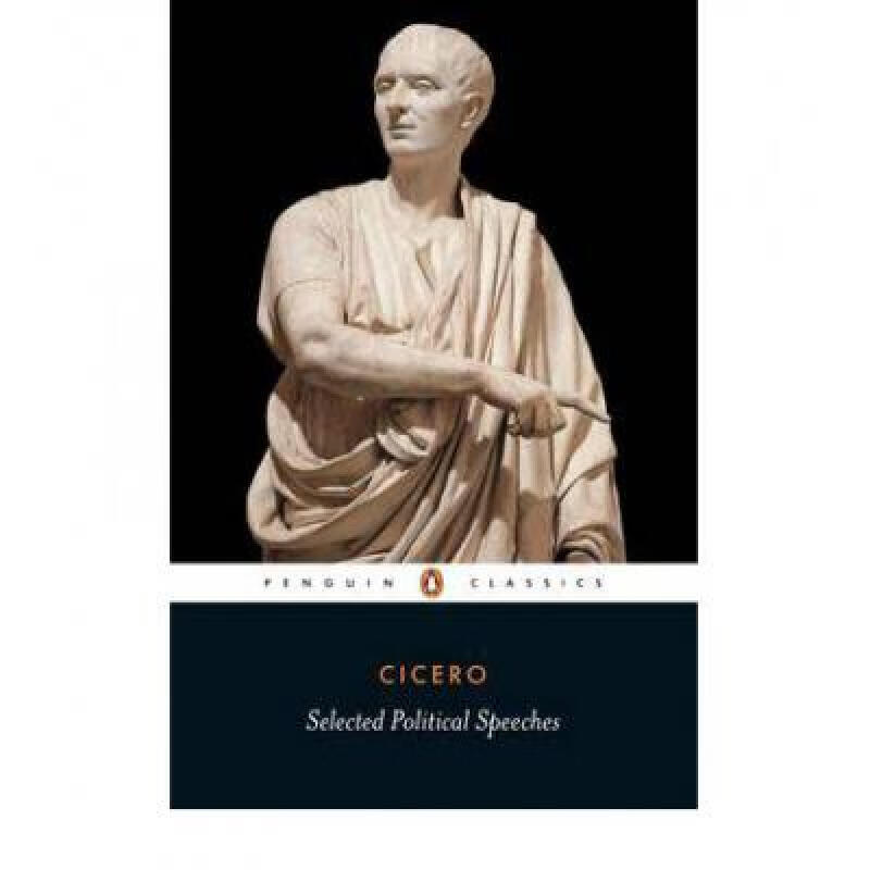 cicero: selected political speeches 英文原版