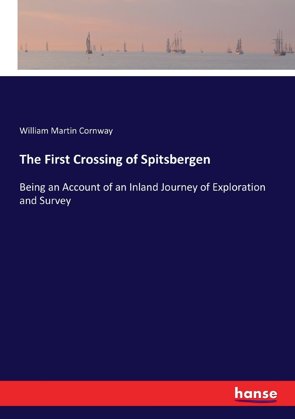 【预售 按需印刷】the first crossing of spitsbergen