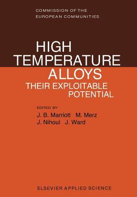 预订High Temperature Alloys: Their Exploitable Poten