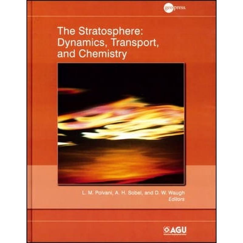 预订the stratosphere:dynamics, transport, and chemistry