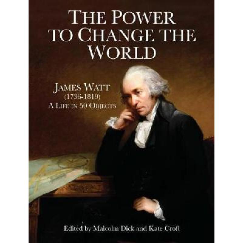 预订 Power to Change the World: James Watt (1736-...