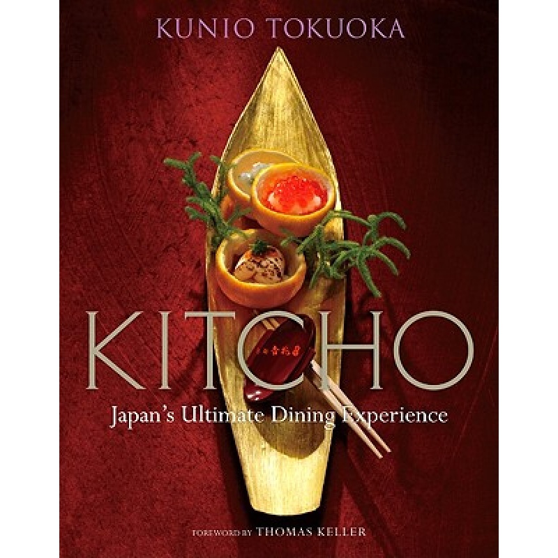 Kitcho: Japan's Ultimate Dining 英文原版