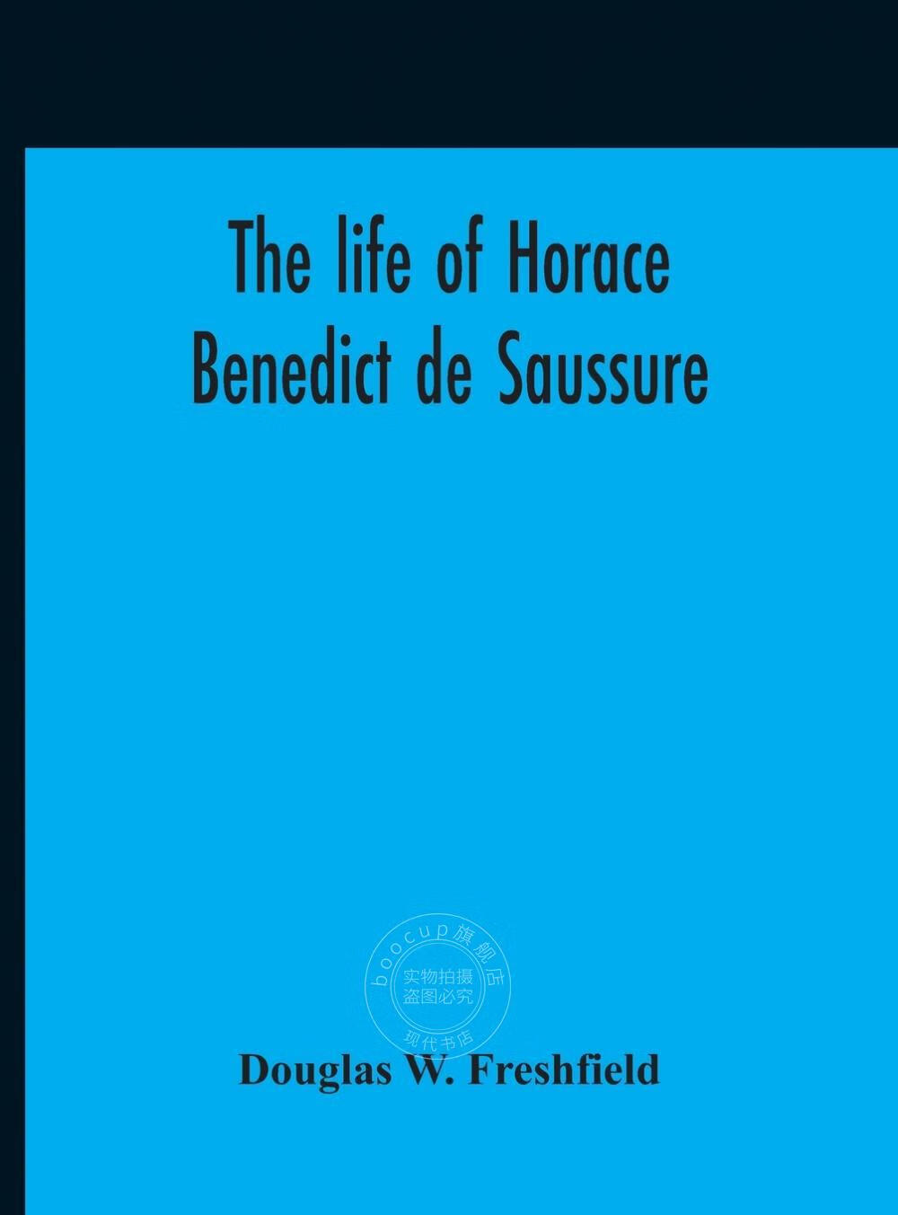 【2周达】预售 按需印刷 the life of horace benedict de saussure