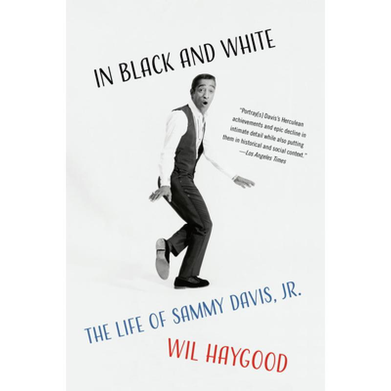 预订 in black and white: the life of sammy davis,. 英文原版