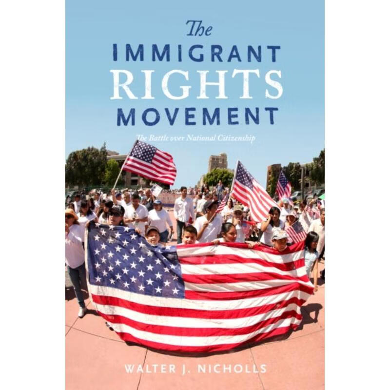 预订the immigrant rights movement:the battle over national