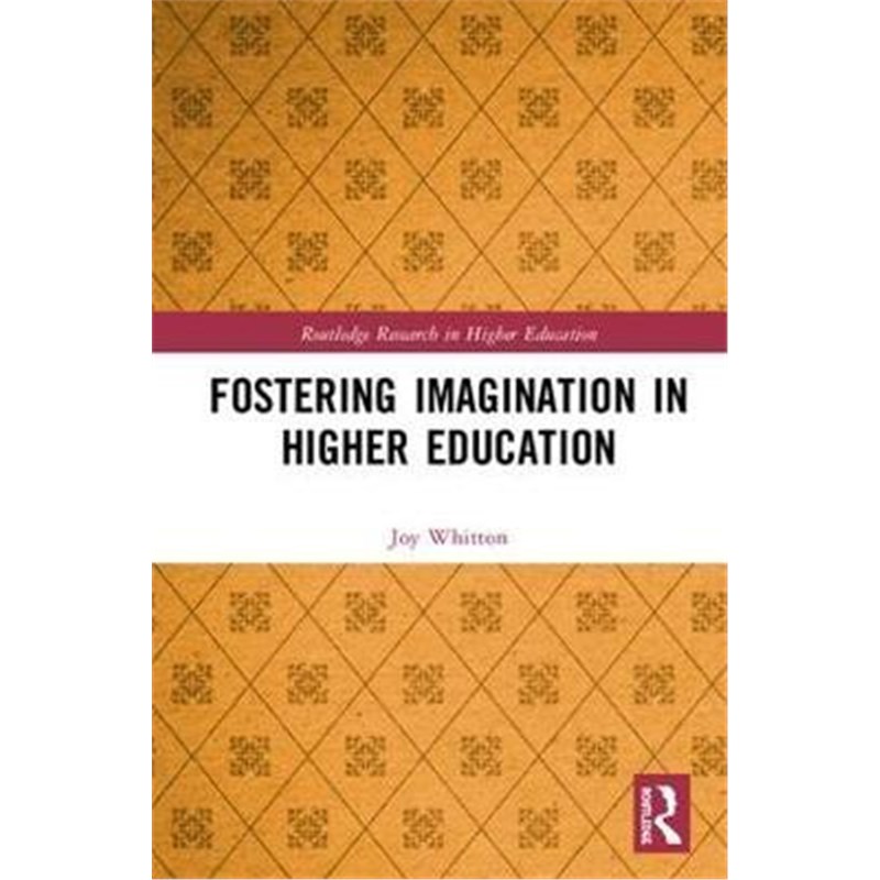 预订fostering imagination in higher education:disciplinary and
