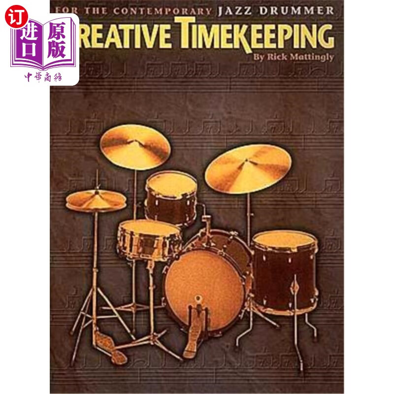 海外直订creative timekeeping for the contemporary jazz drummer