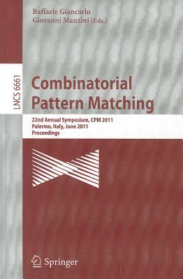 预订Combinatorial Pattern Matching: 22nd Annual Symp