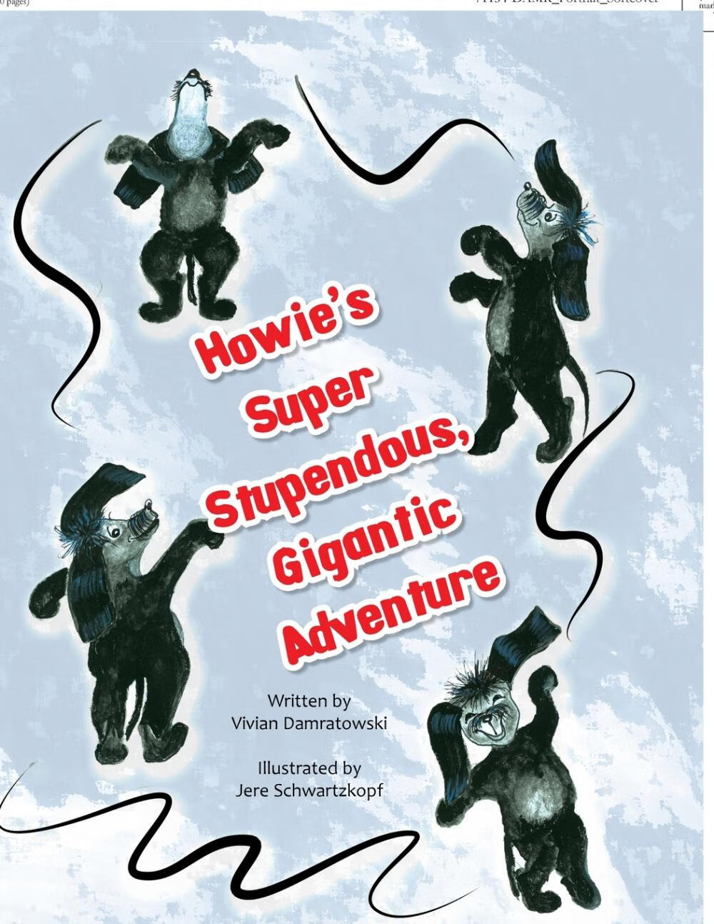 【预售 按需印刷】howie s super stupendous, gigantic adventure