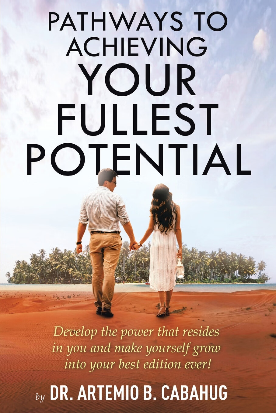 【预售 按需印刷】pathways to achieving  your fullest potential