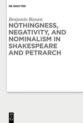 预订 nothingness, negativity, and nominalism in shakespeare and