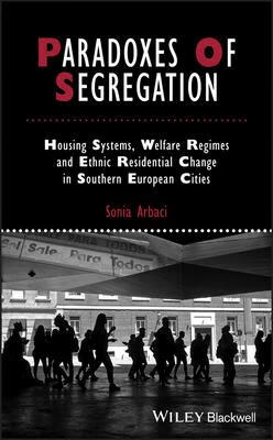 预订paradoxes of segregation: housing systems, welfare regimes