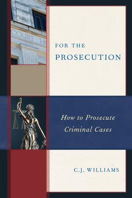 预订for the prosecution: how to prosecute criminal cases