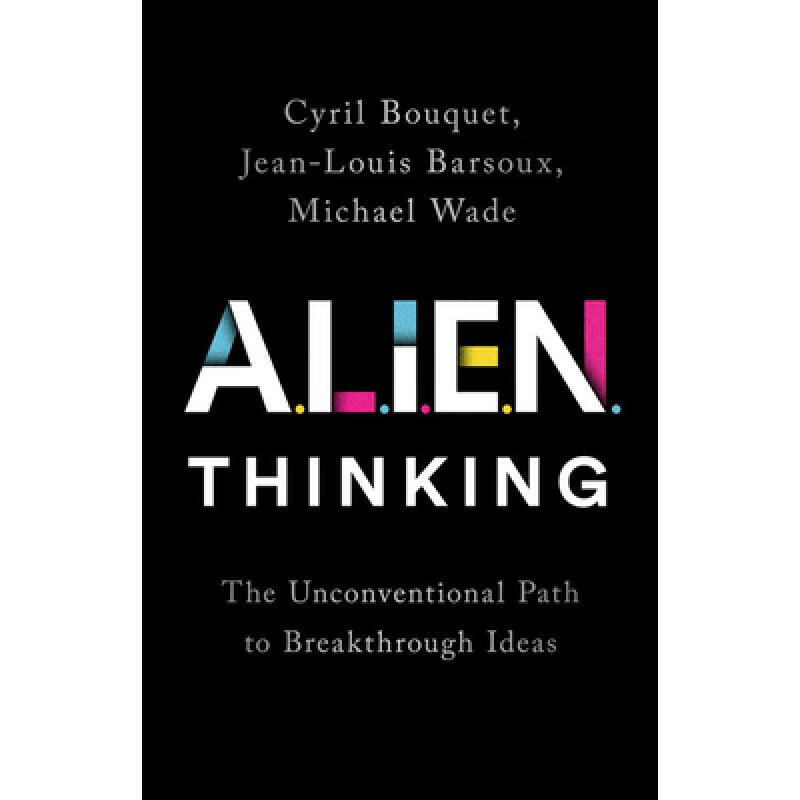预订 Alien Thinking: The Unconventional Path to B...