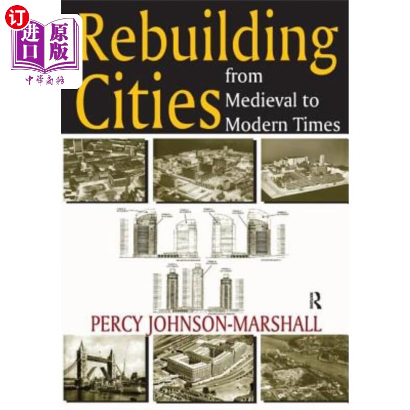 海外直订rebuilding cities from medieval to modern times 《中世纪