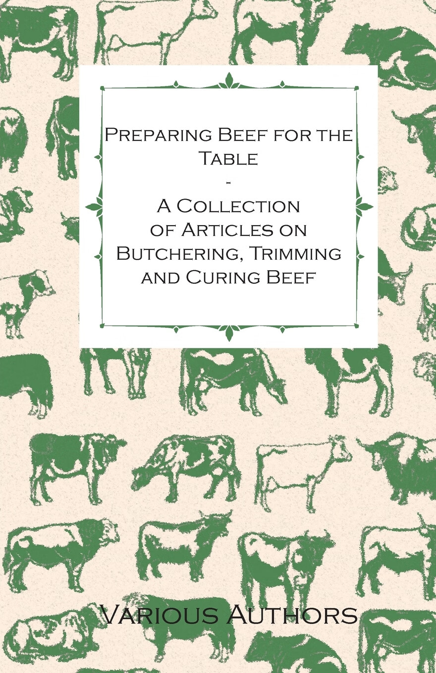 beef for the table - a collection of articles on butchering
