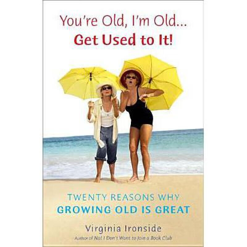 预订 youre old, im old. get used to it!: twen. 英文原版