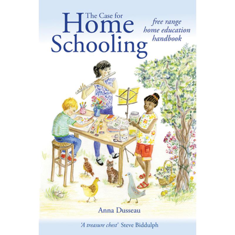 预订 the case for homeschooling: free range home .