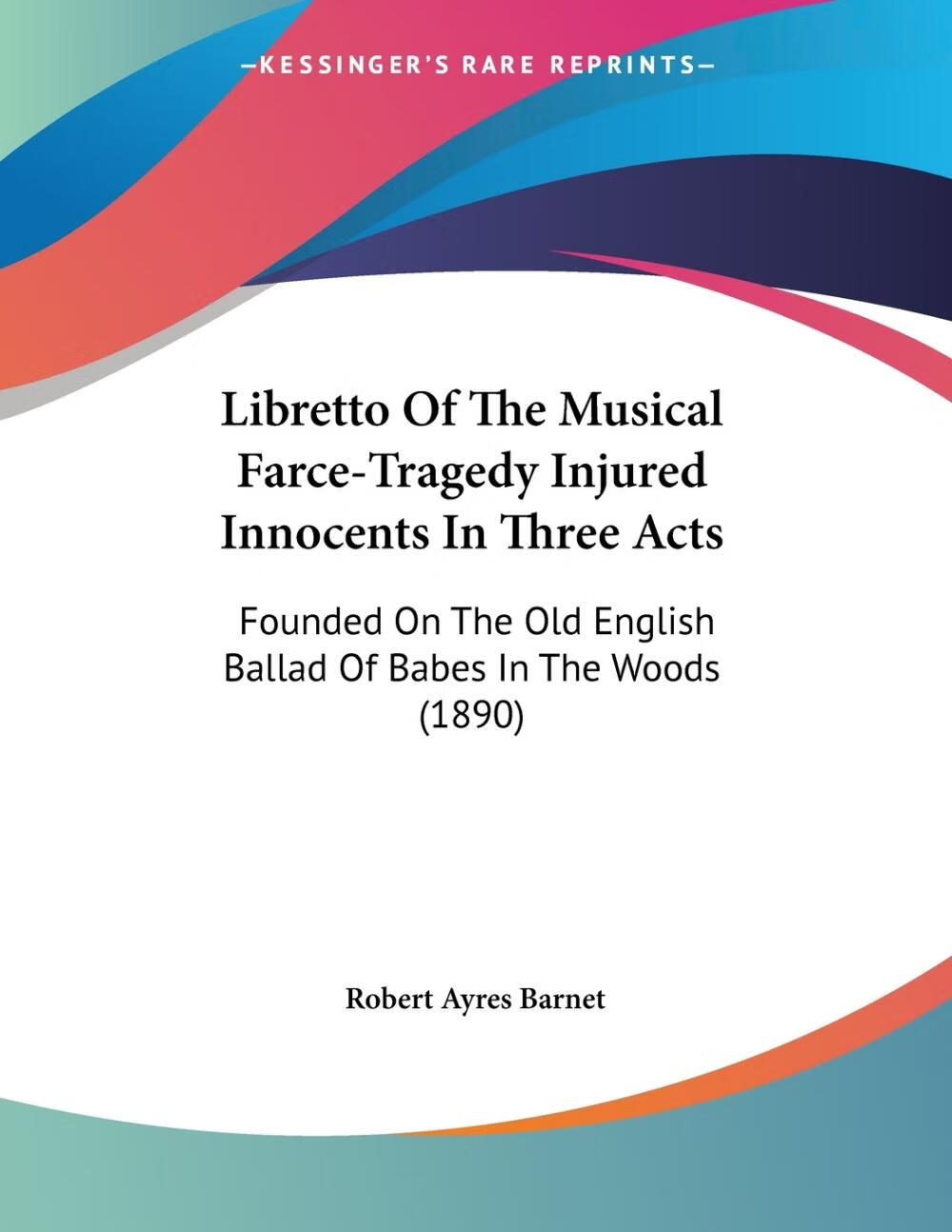 【预售 按需印刷】libretto of the musical farce-tragedy injured