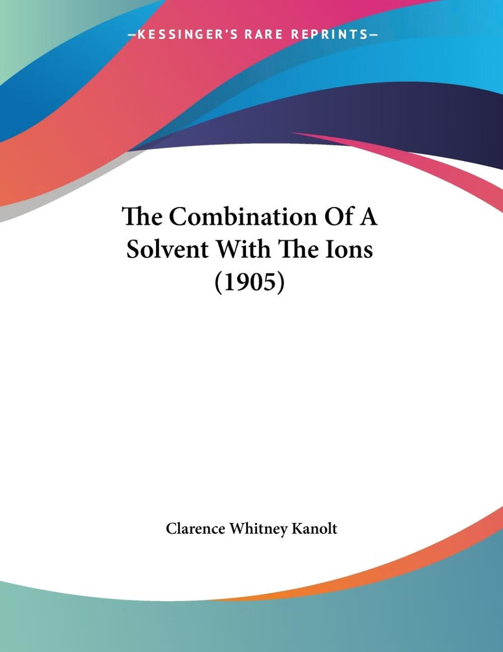 【预售 按需印刷】the combination of a solvent with the ions