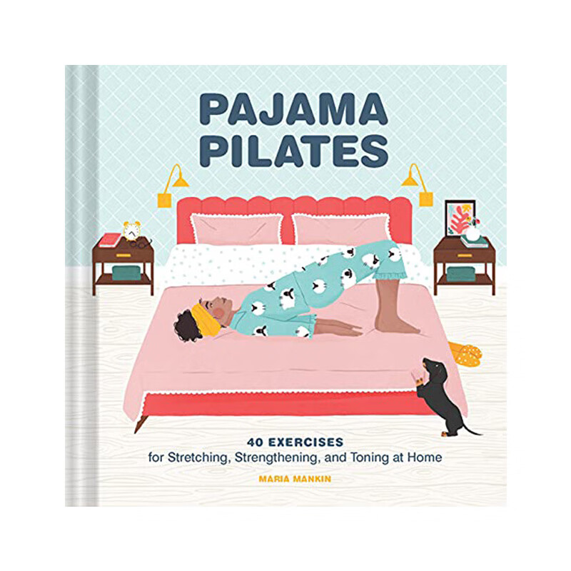 【现货】Pajama Pilates 睡衣普拉提 英文原版图书籍进口正版 生活综合 Maria Mank