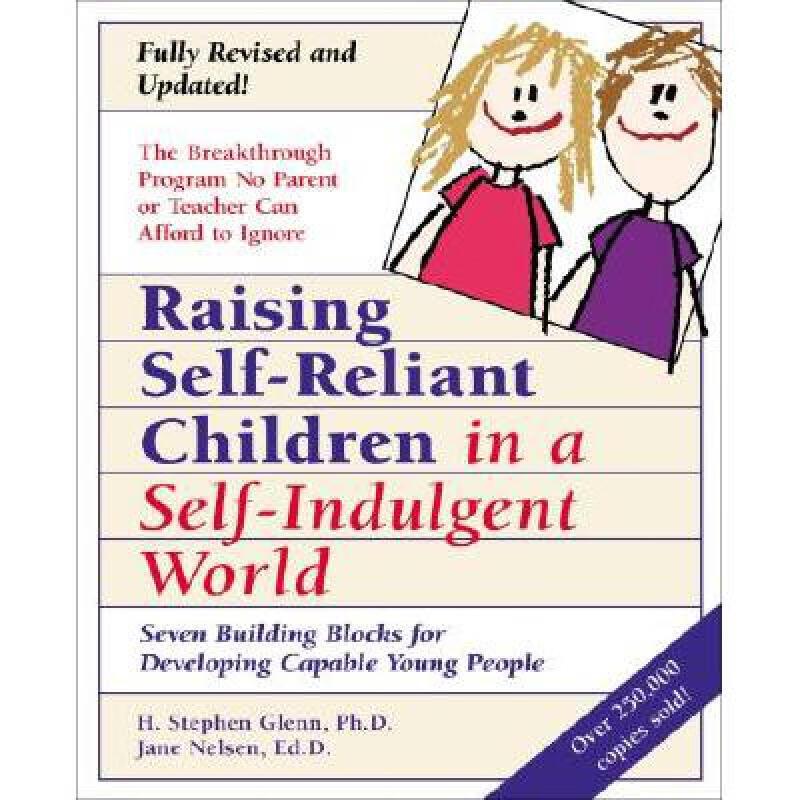 raising self-reliant children in a self-indu. 英文原版