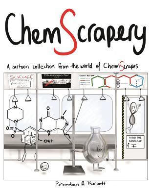 chemscrapery: a cartoon collection from the world of chemscrapes
