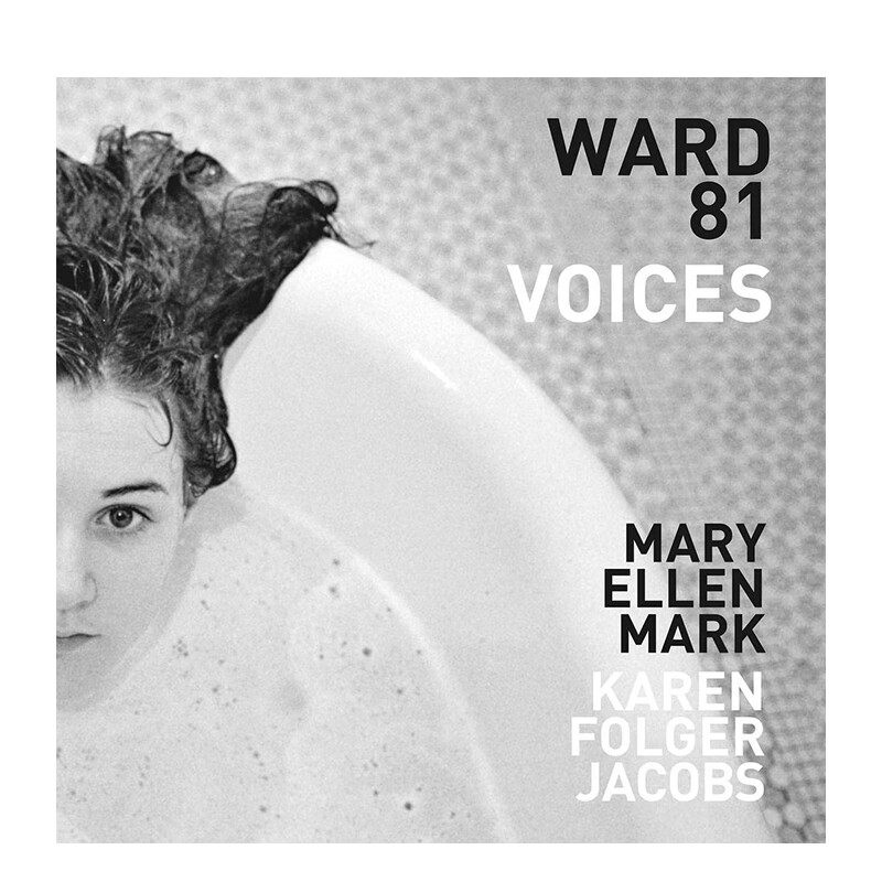 【现货】玛丽·艾伦·马克×卡伦·福尔格·雅各布斯：81号病房:声音 Mary Ellen Mark and Karen Folger Jacobs 摄影集 善本图书
