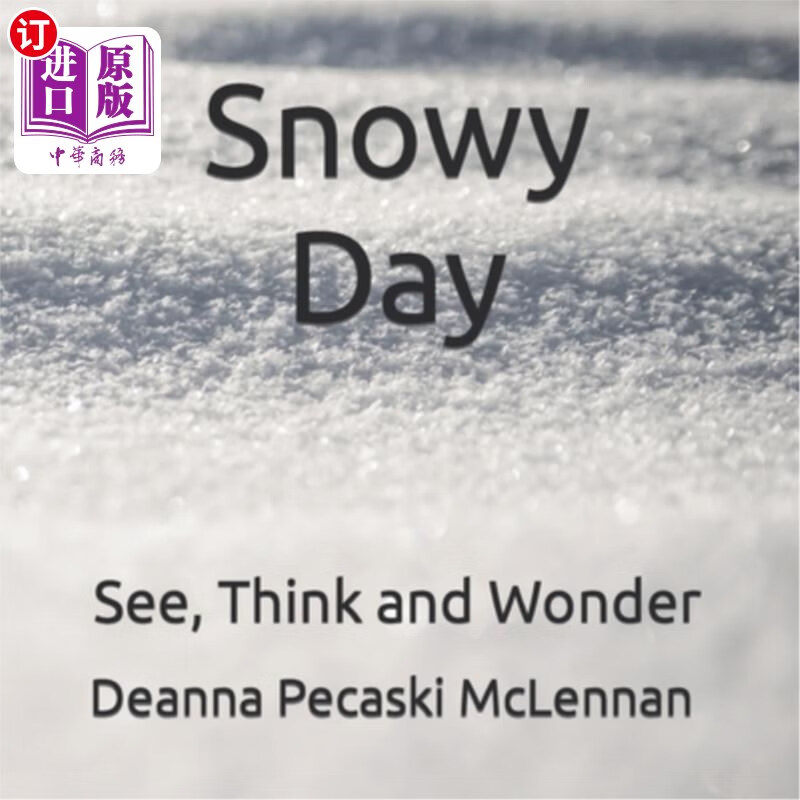 海外直订snowy day: see, think and wonder 下雪天:看,想,想