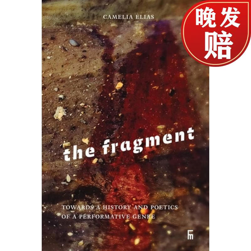 fragment: towards a history and poetics of a performative genre