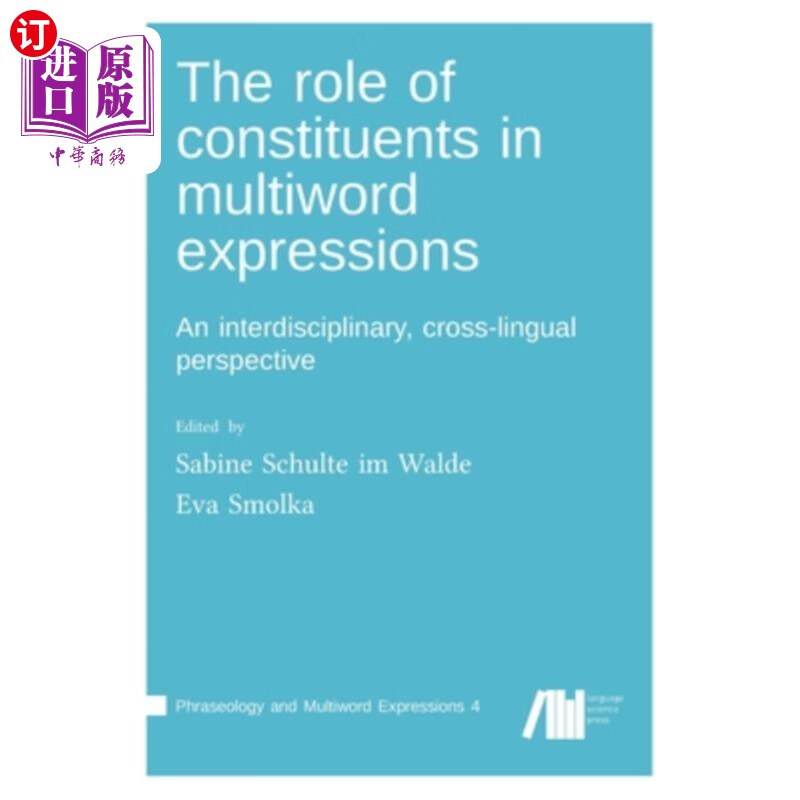 海外直订the role of constituents in multiword expressions 成分在