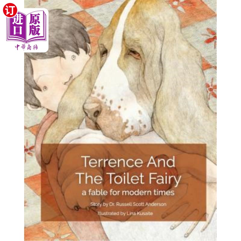 海外直订terrence and the toilet fairy: a fable for modern times