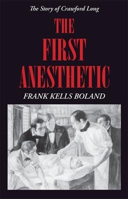 预订the first anesthetic: the story of crawford long