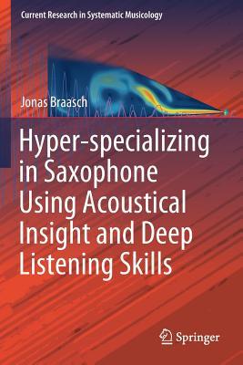 预订Hyper-specializing in Saxophone Using Acoustical