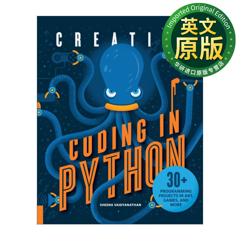 创意编程 英文原版 Creative Coding in Python 30多个艺术游戏等方面的编程项目 英文版 Sheena Vaidyanathan