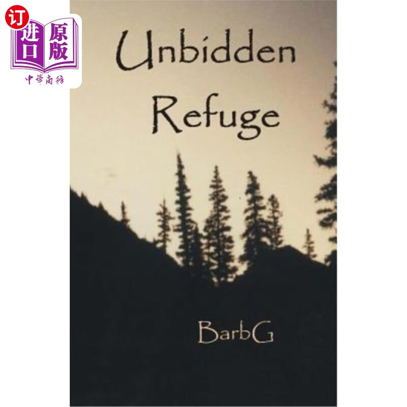 海外直订unbidden refuge 自愿的避难所