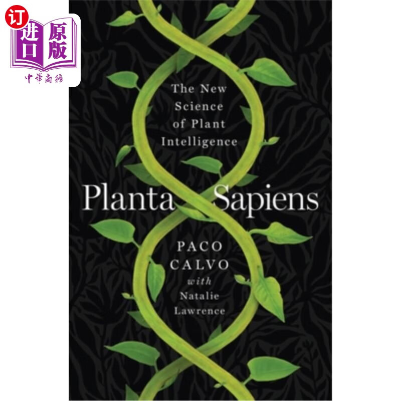 海外直订planta sapiens: the new science of plant intelligence