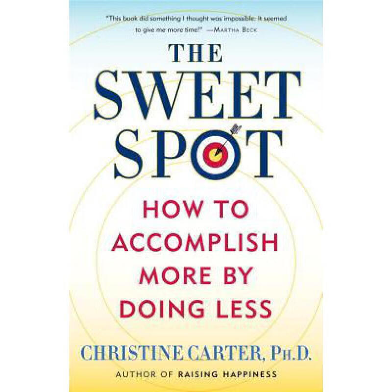 the sweet spot: how to accomplish more by do. 英文原版