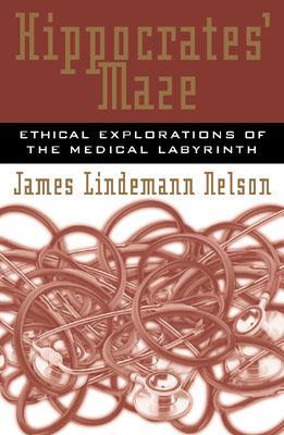 预订hippocrates maze: ethical explorations of the m