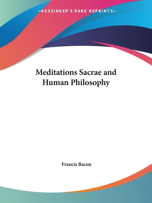 【按需印刷】Meditations Sacrae and Human Philosophy