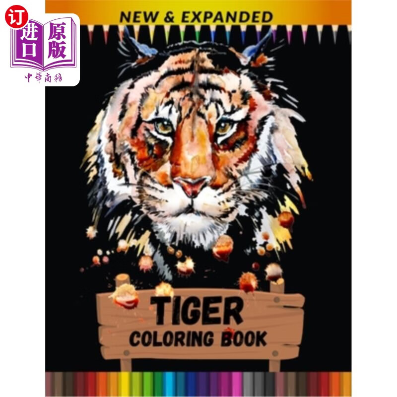 海外直订tiger coloring book (new & expanded): stress relieving