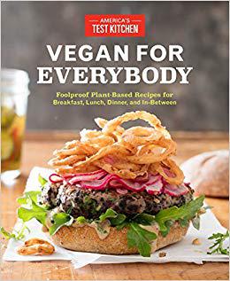 Vegan for Everybody: Foolproof Plant-Based
